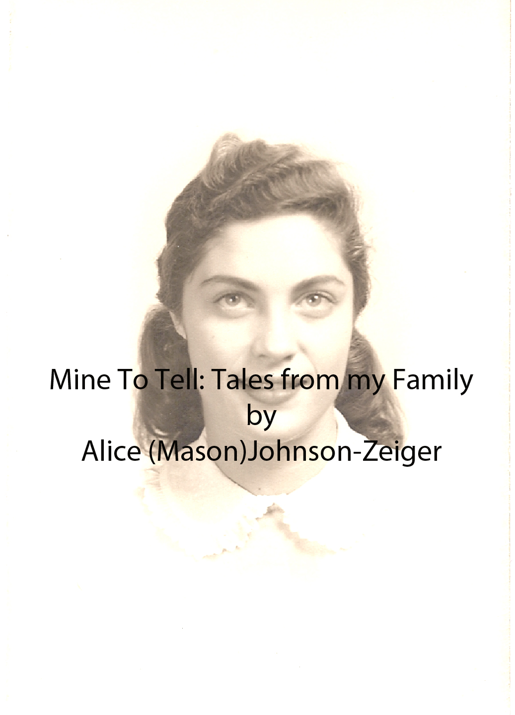 Mine To Tell - Tales From My Family